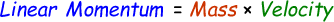 Linear Momentum Formula